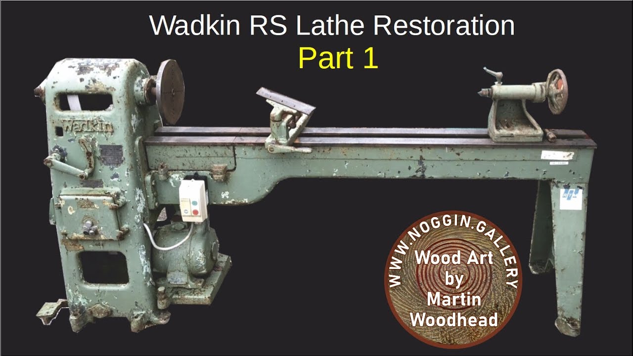 Wadkin RS Lathe Restoration, Part 1