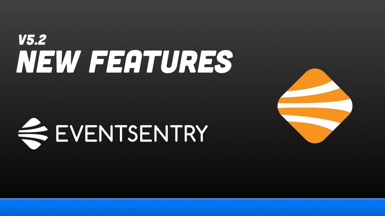 EventSentry v5.2: New Features Overview