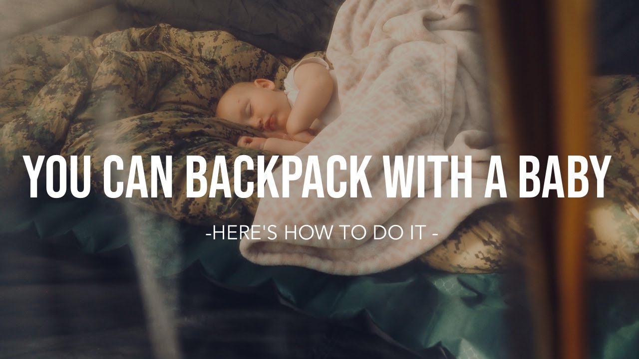 Backpacking and Hiking with a BABY