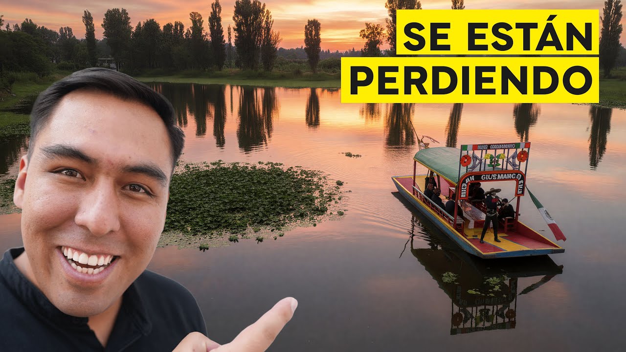 ¿Vale la pena Xochimilco? Fui para comprobarlo