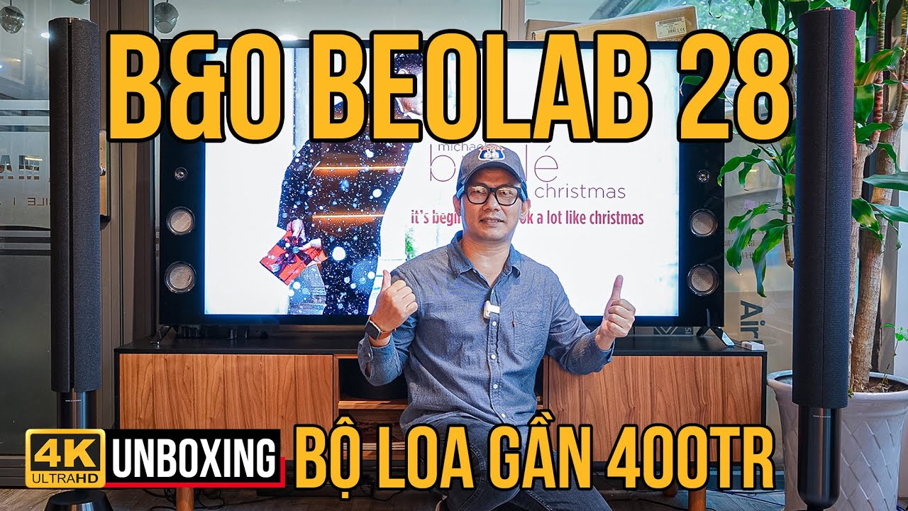 ĐẬP THÙNG BỘ LOA B&O BEOLAB 28 GẦN 400 TRIỆU: ĐẲNG CẤP THIẾT KẾ ĐAN MẠCH KẾT HỢP CÔNG NGHỆ HIỆN ĐẠI