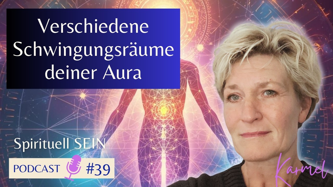 Die verschiedenen Schwingungsräume der menschlichen Aura