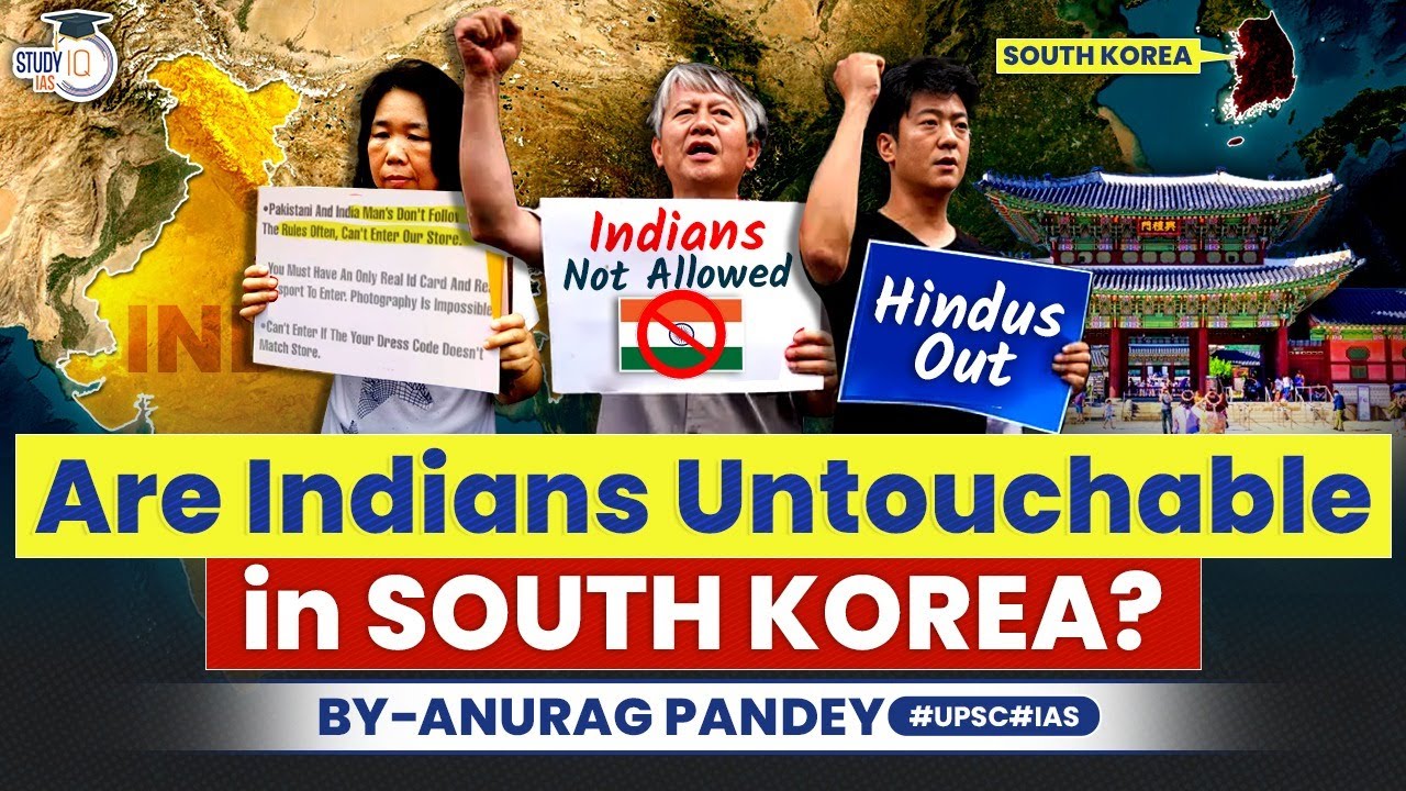 Why South Korea Hates Indians? | Racism | UPSC GS1 & GS2