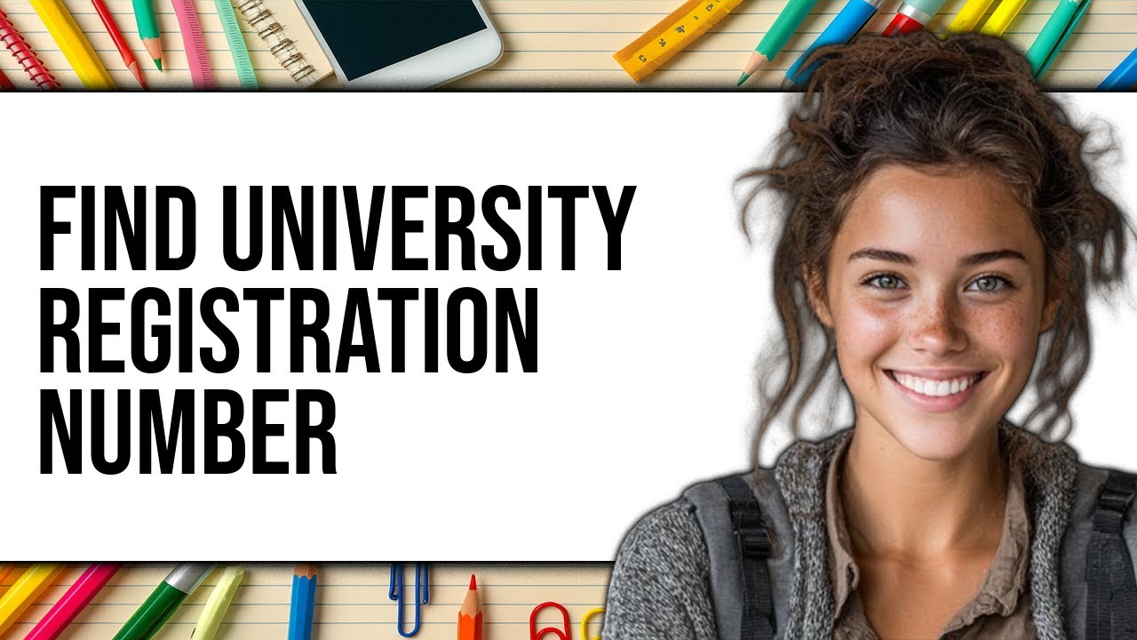How to Find University Registration Number (New 2025)