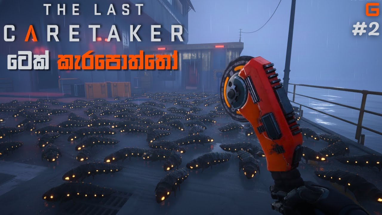 ටෙක් කැරපොත්තෝ | The Last Caretaker - Sinhala Gameplay | #2