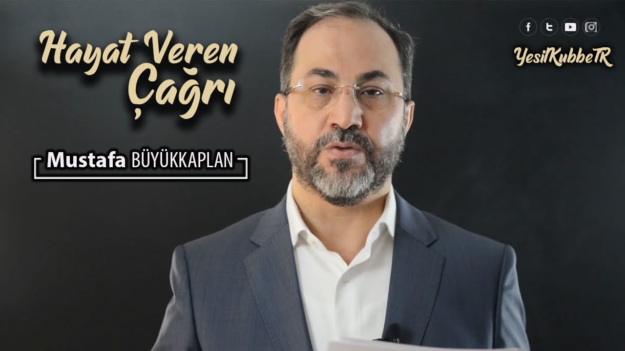 Hayat Veren Çağrı | Mustafa BÜYÜKKAPLAN