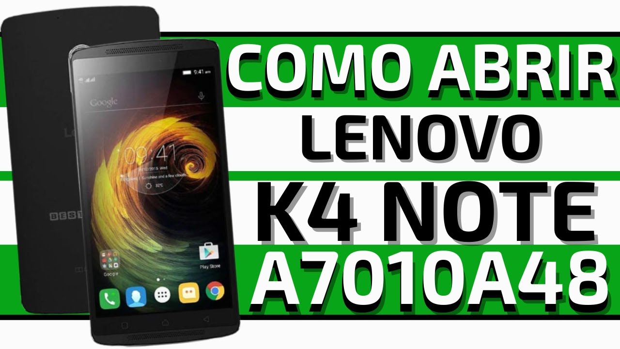 Lenovo K4 Note A7010A48 || Como Abrir || Como Desmontar || How To Disarm || Como Desarmar ||