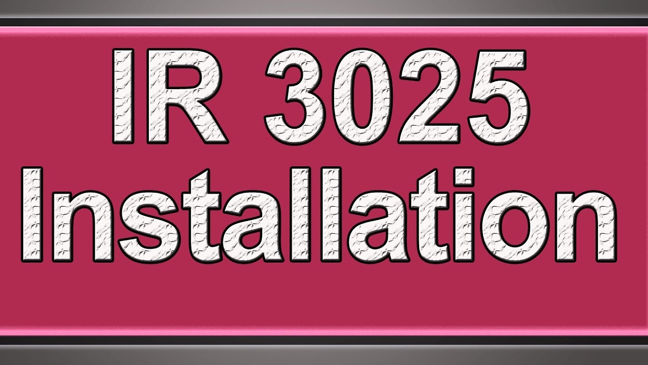 Canon ir3025 installation