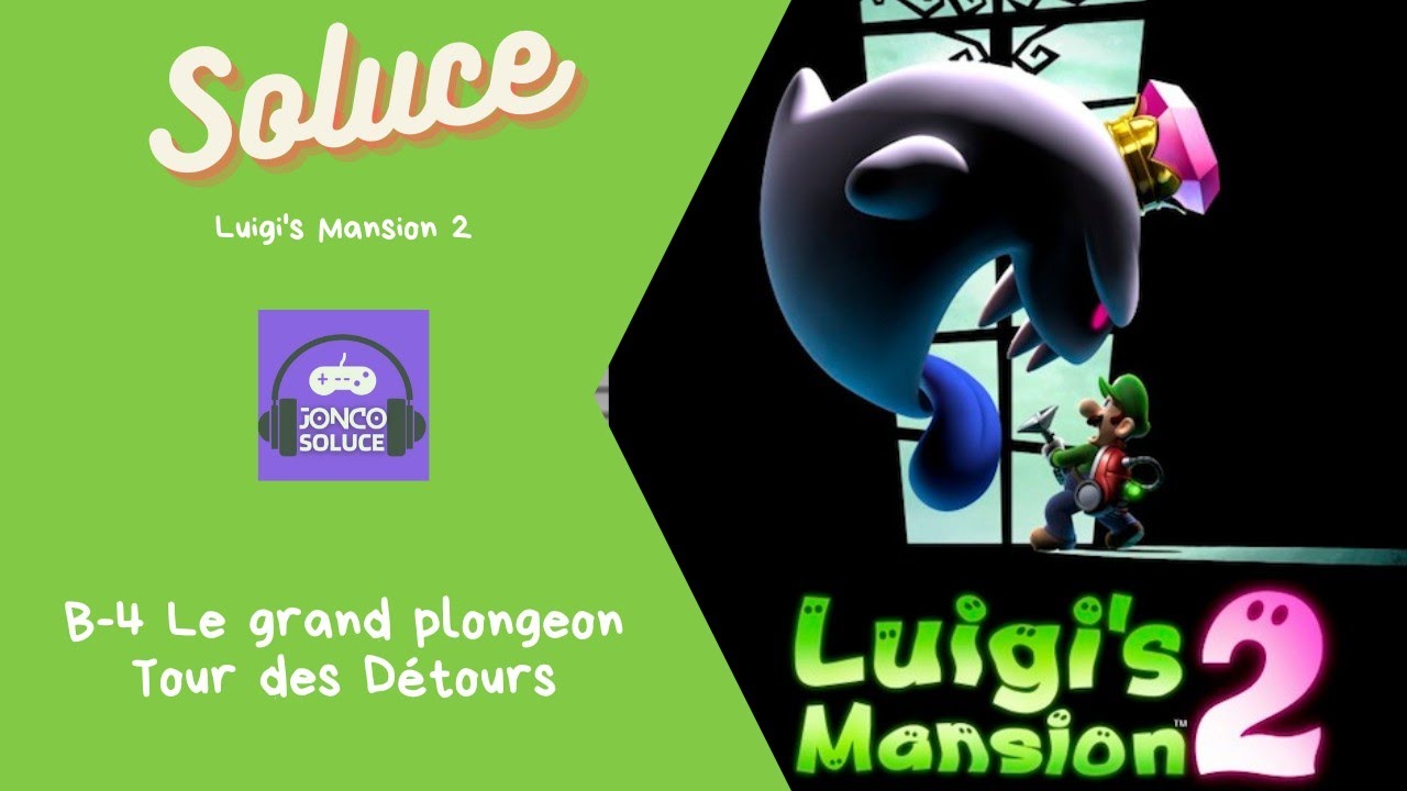 Soluce B-4 Le Grand Plongeon Monter jusqu'à Piscine Luigi's Mansion 2 Luigi B4