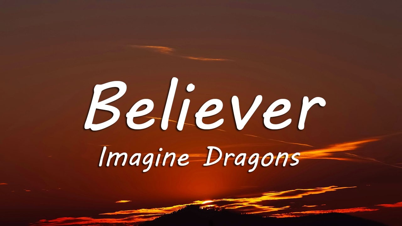 Imagine Dragons - Believer (Lyrics)