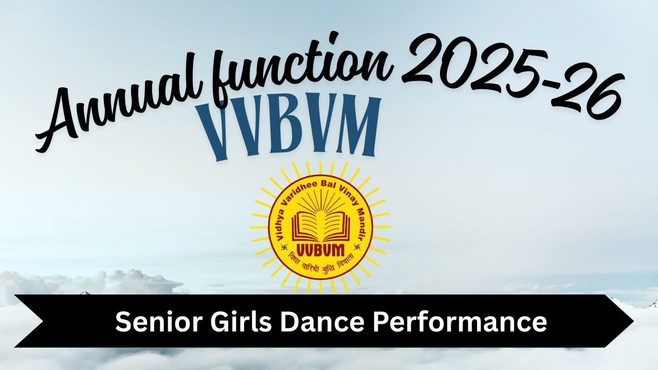 Senior Girls Dance Performance | Annual Function 2025-26 | VVBVM Indore | Dr. Anil Kumar Tripathi