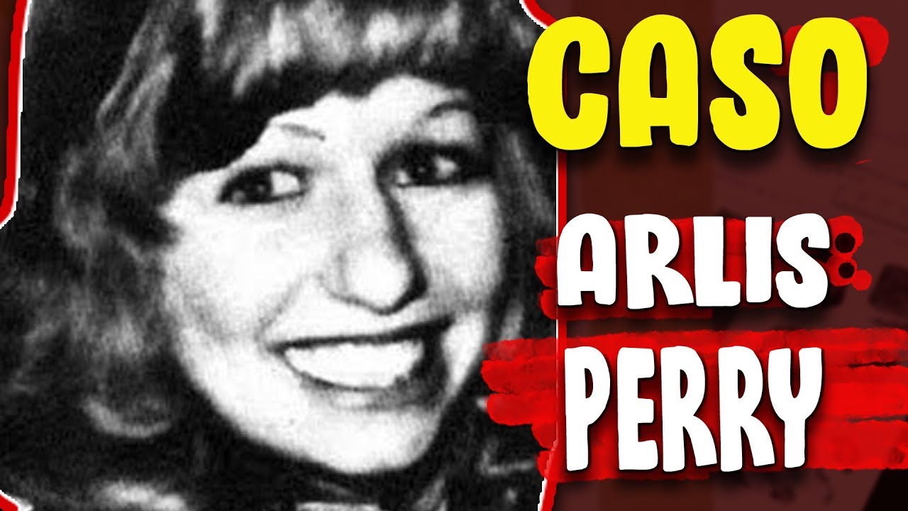 ►TODO sobre el CASO de ARLIS PERRY // RESUELTO◄