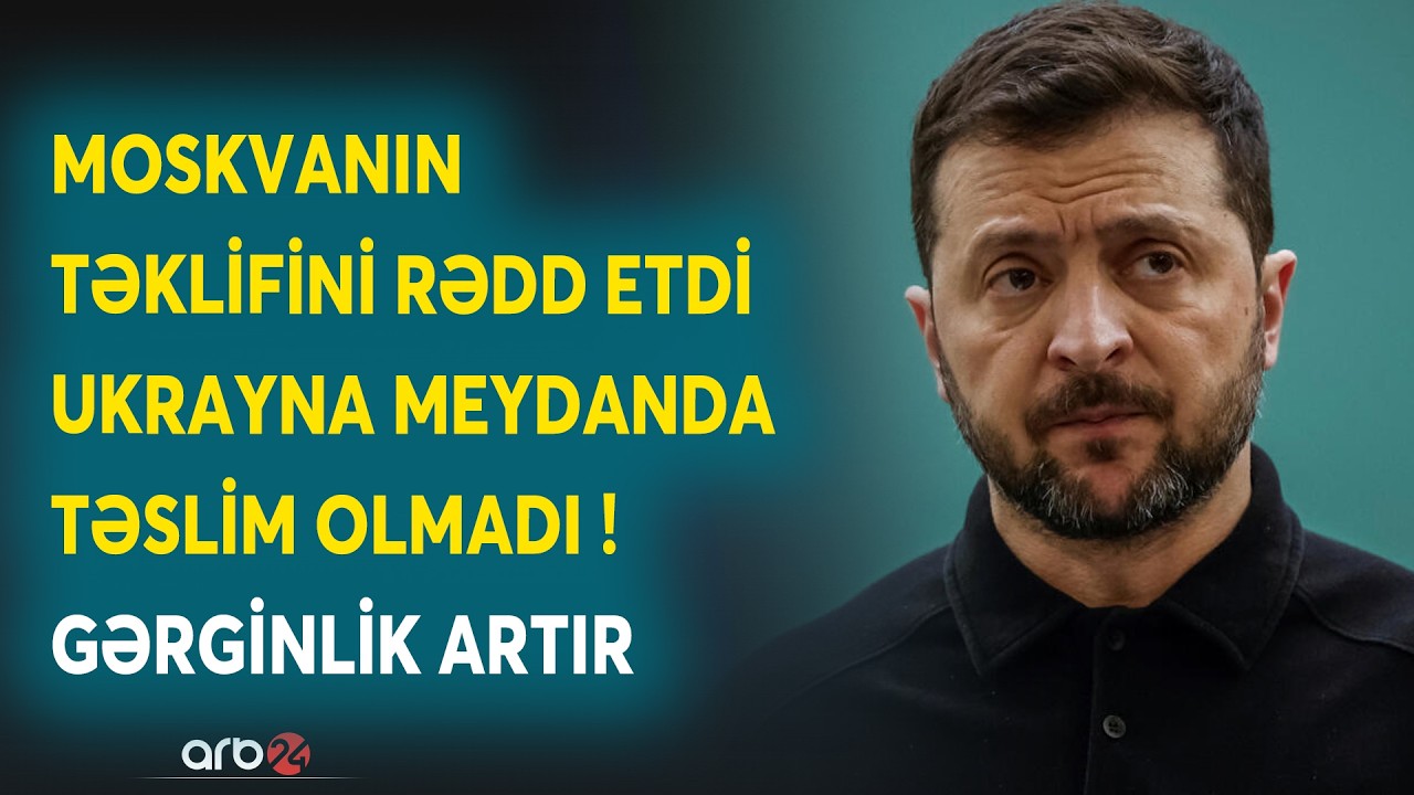 Zelenski Putinin bu şərtini RƏDD ETDİ: Ukrayna savaş meydanında TƏSLİM OLMADI - Müharibə alovlanır
