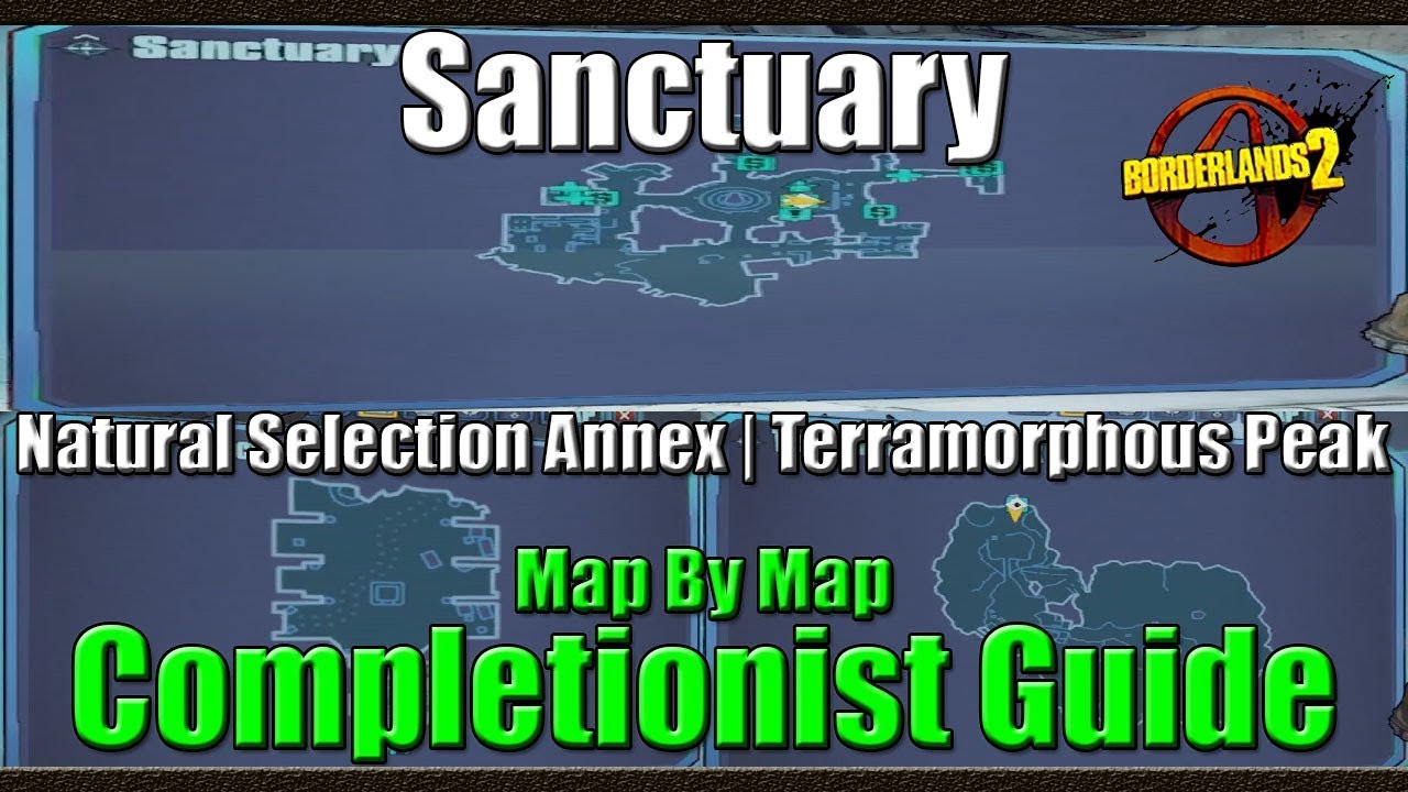 Borderlands 2 | Map by Map Completionist Guide | #24 | Sanctuary | Selection annex |  Terra Peak