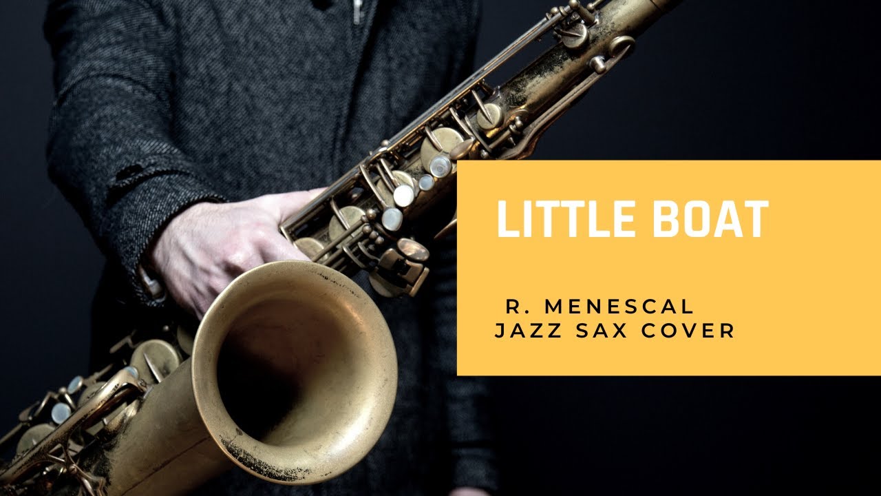 Little Boat (O Barquinho) Bossa Nova Saxophone Cover
