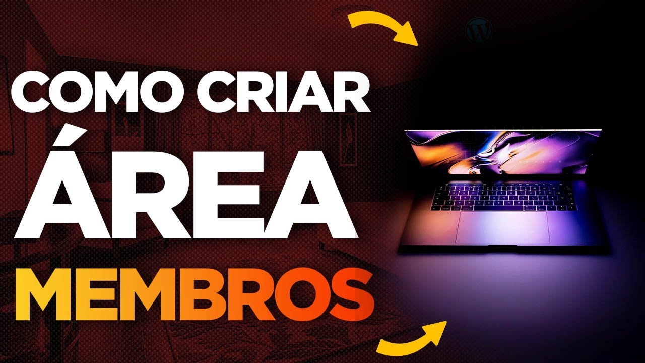 COMO CRIAR ÁREA DE MEMBROS COM O WORDPRESS