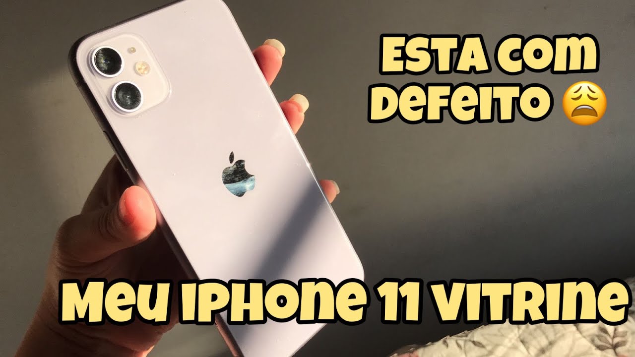 MEU IPHONE 11 VITRINE DEPOIS DE 10 MESES|| ESTA COM DEFEITO 😩