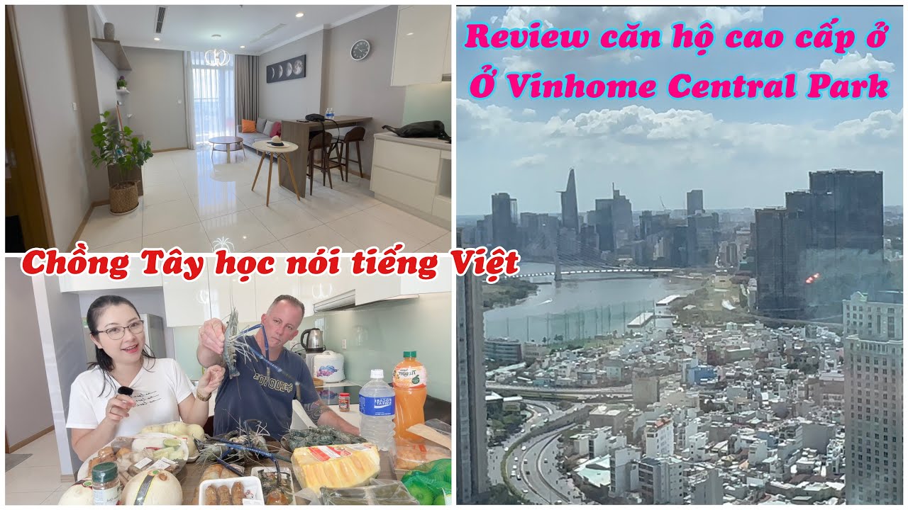 Review căn hộ cao cấp ở Vinhome Central Park | siêu thị thực phẩm ở Landmark 81 Sài Gòn