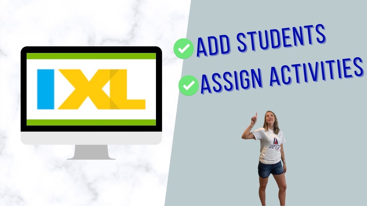 How to add students to IXL and how to assign activities in IXL | for Independent tutors