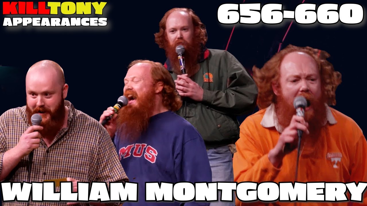 William Montgomery -  Kill Tony Episodes -  (656-660)