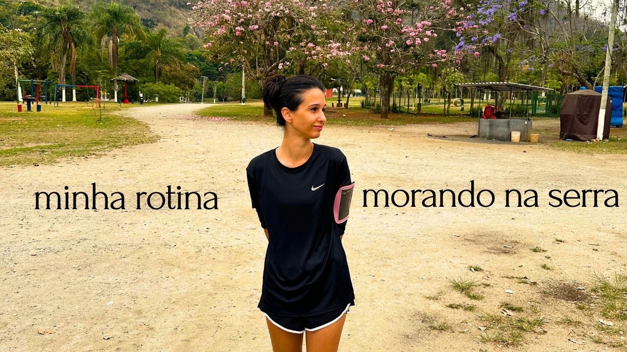 minha rotina morando em petrópolis, como é viver na serra