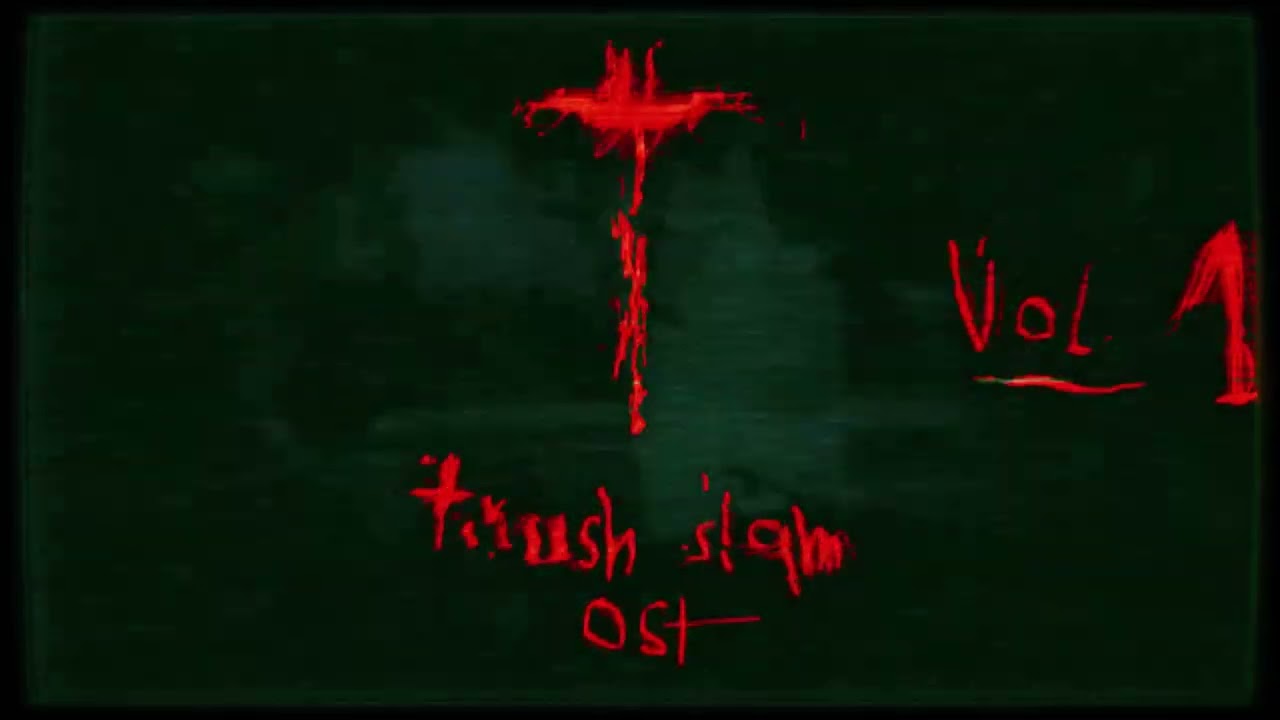Trashslam OST - Beta 1 || Volume 1