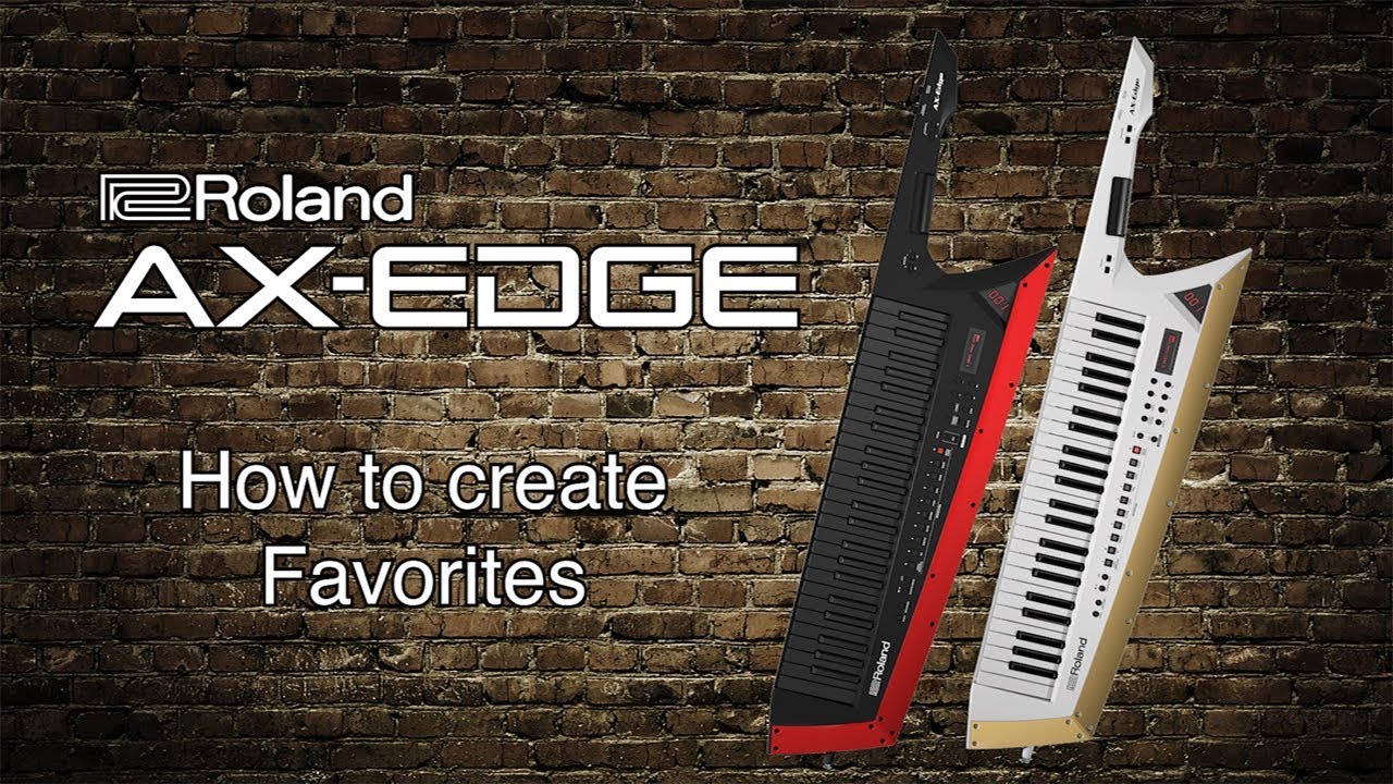 Roland AX-Edge - How to create Favorites