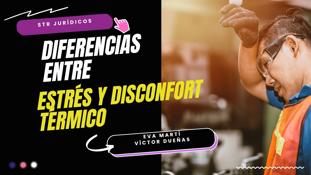 Sesión Informativa Virtual sobre Estrés Térmico y Disconfort Térmico