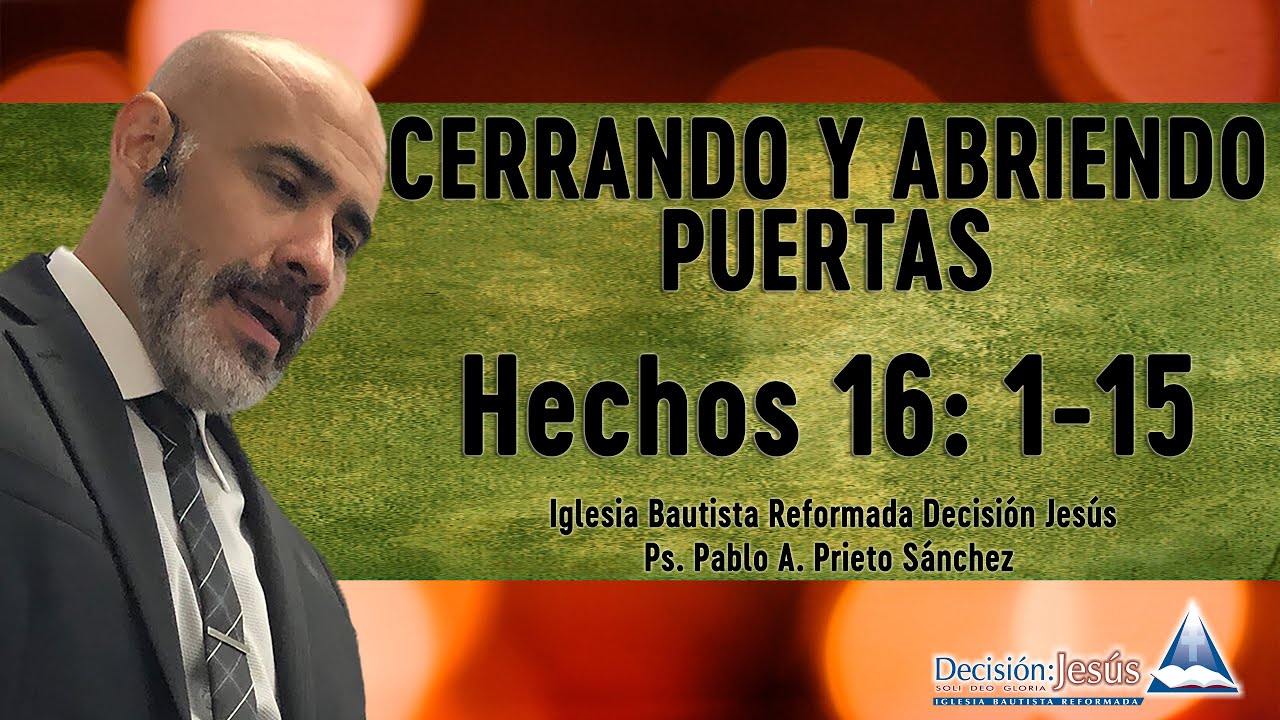 Cerrando y abriendo puertas - Hechos 16:1-15