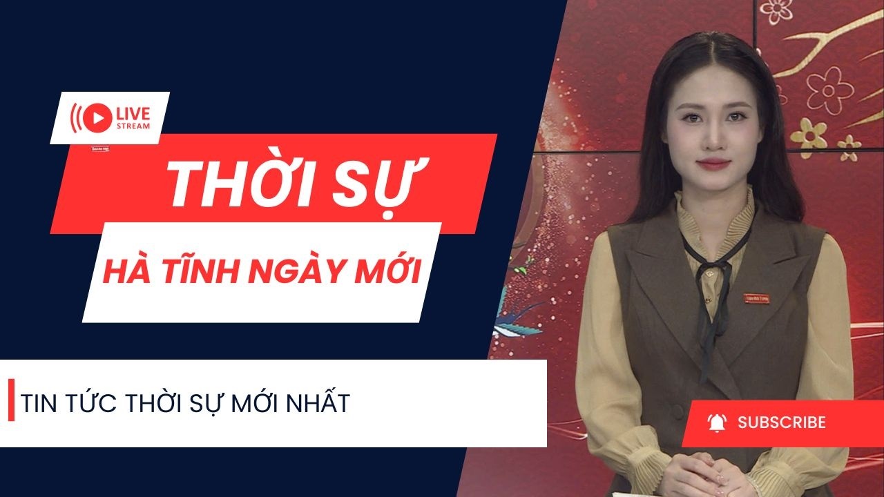 🔴 Thời sự ngày mới 15/2: Tin tức thời sự sáng nay mới nhất