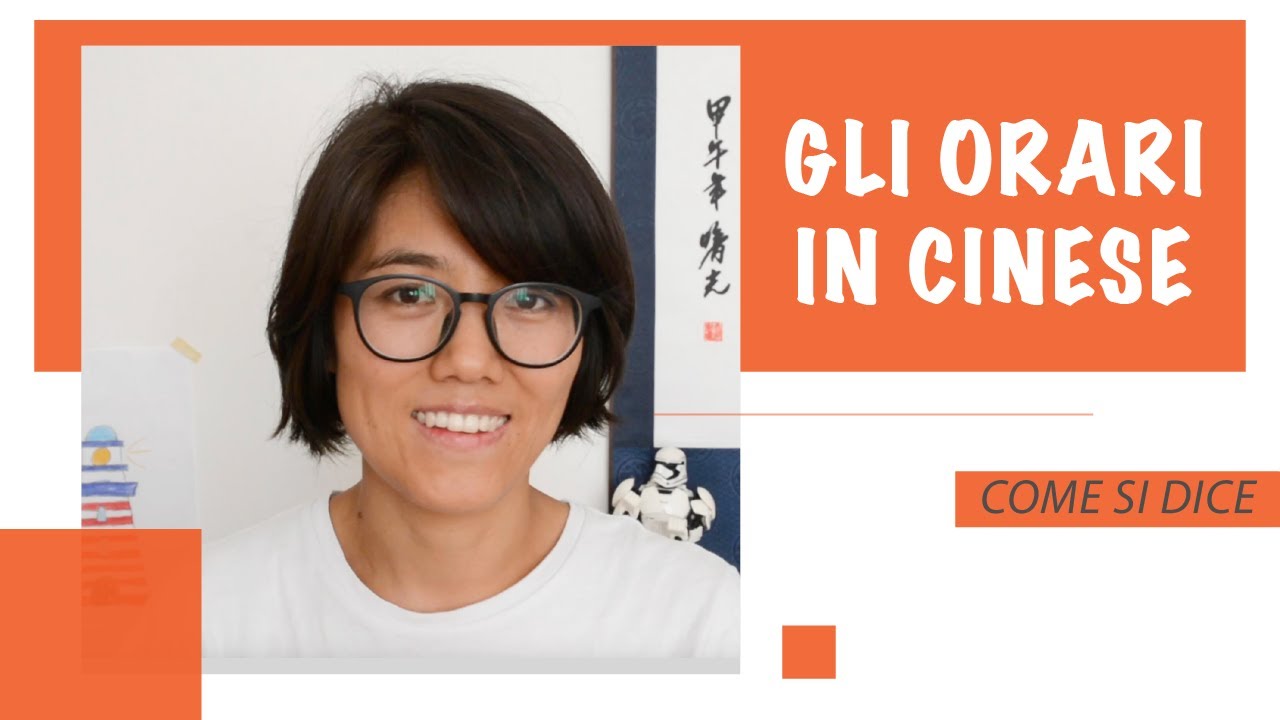Gli orari in cinese. / Come si chiede 