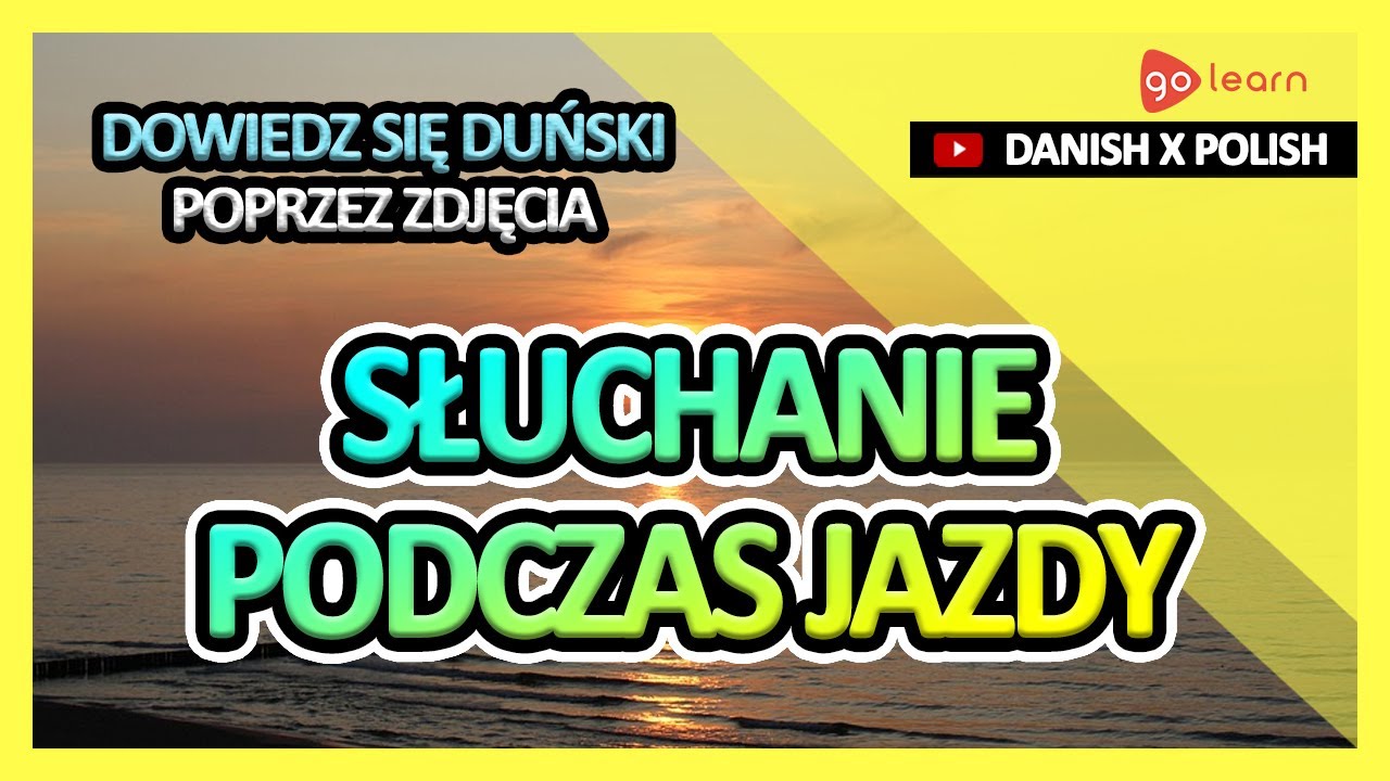 Dowiedz Się Duński Poprzez Zdjęcia |Słownictwo Duński Słuchanie Podczas Jazdy | Golearn
