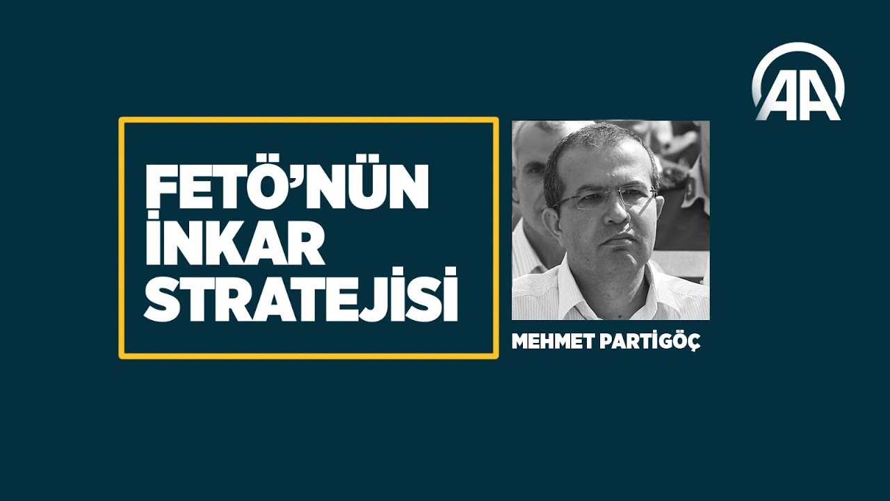 FETÖ'nün inkar stratejisi: Mehmet Partigöç