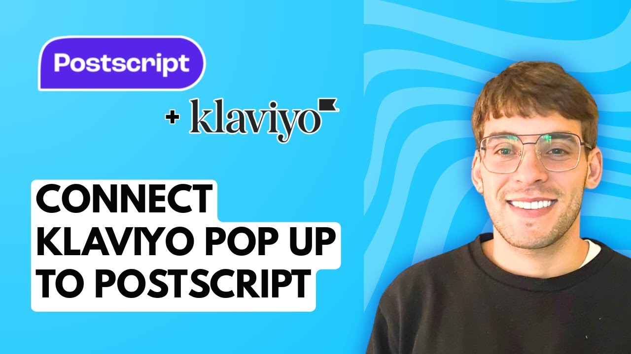 Как подключить всплывающее окно Klaviyo к Postscript [Полное руководство 2026 года]