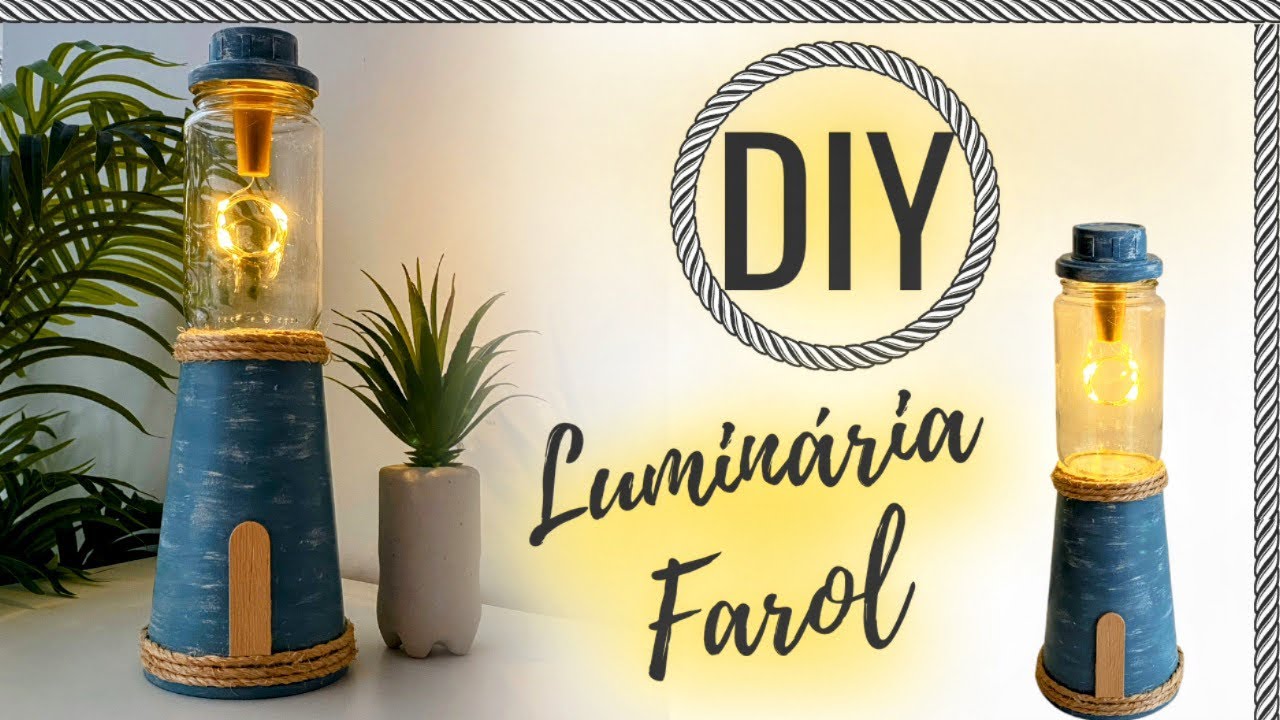 Faça Você Mesmo LUMINÁRIA FAROL | DIY Decoração Náutica