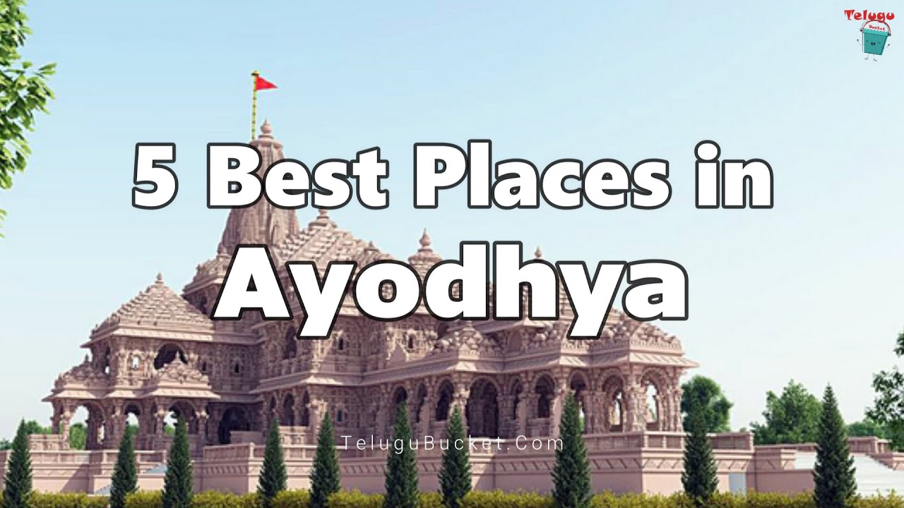 5 Best Places to Visit in Ayodhya | Tourist Places in Ayodhya | Uttar Pradesh | Telugu Bucket