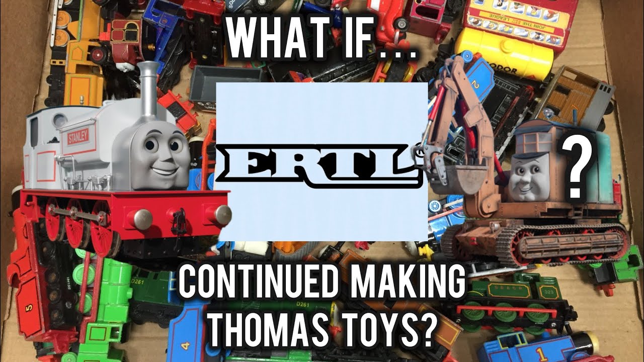 What if Ertl continued making Thomas toys?