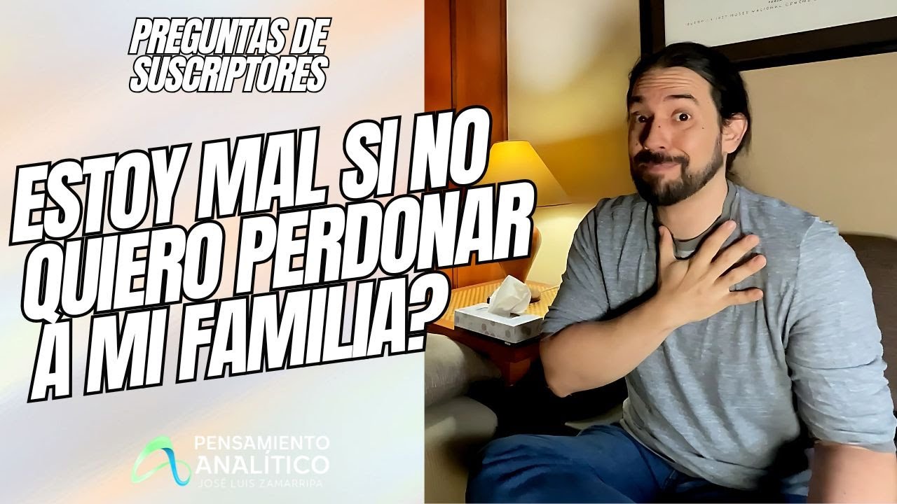 NO QUIERO PERDONAR A MI FAMILIA... ESTOY MAL? Preguntas de suscriptores