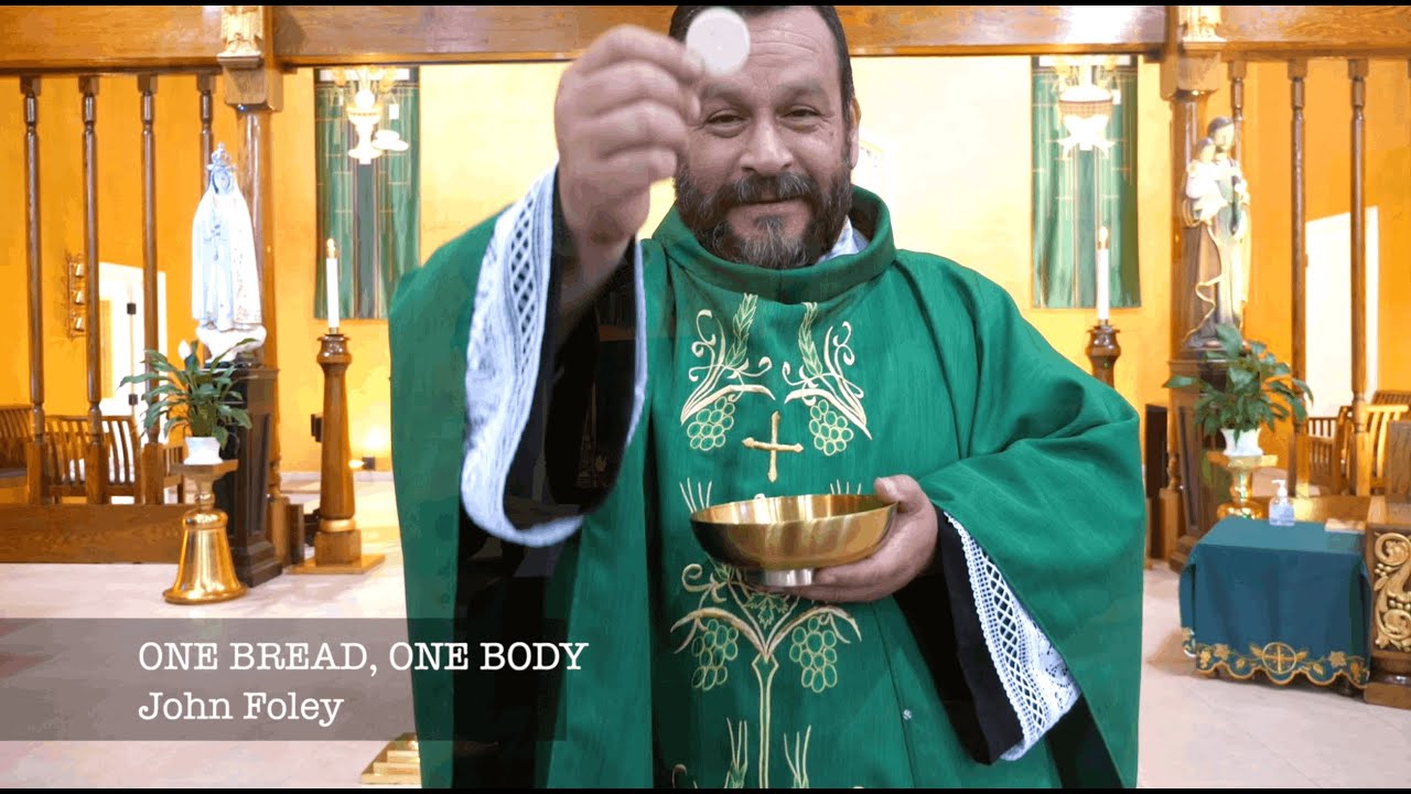 One Bread, One Body by John Foley