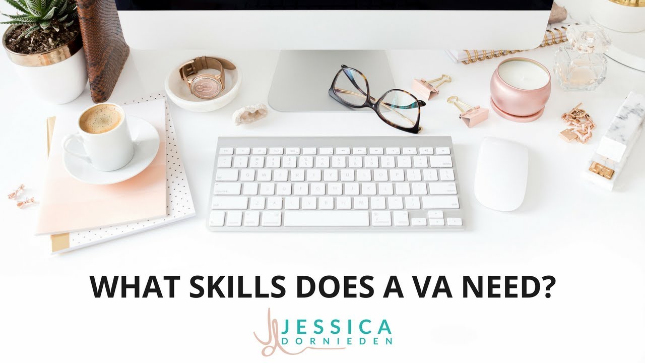What skills does a virtual assistant need