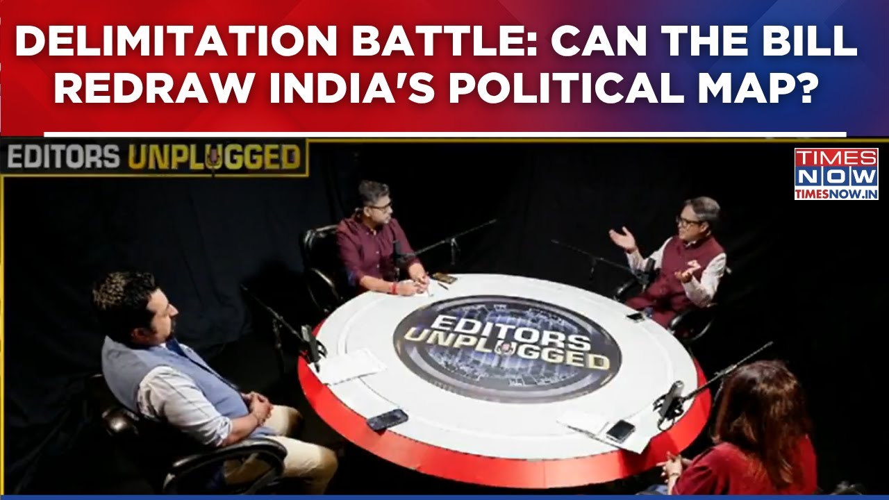 Delimitation Battle: Can The Bill Redraw India's Political Map? Watch Editors Unplugged