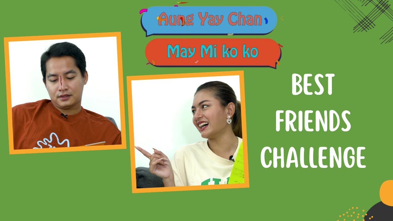 Best Friend Challenge Part 2
