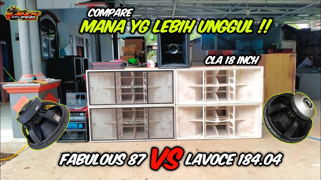 Lebih Nonjok Mana‼️Speaker Balap Fabulous VS Lavoce Di Box CLA 18 inch