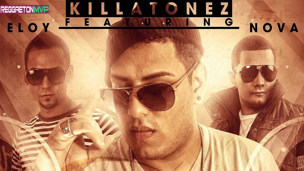 Killatonez Ft. Eloy Y Nova - Noche De Party (REMIX)