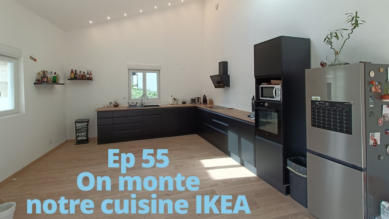Ep 55 On monte notre cuisine IKEA