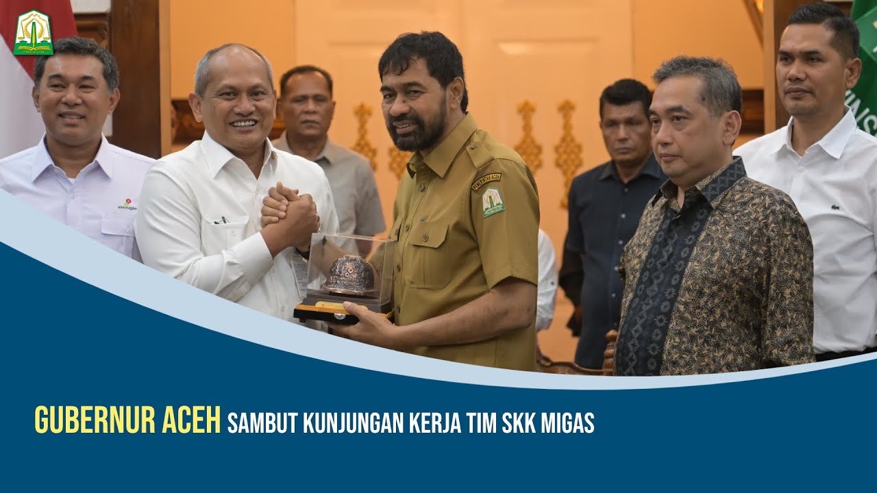 Gubernur Aceh Sambut Kunjungan Kerja Tim SKK Migas