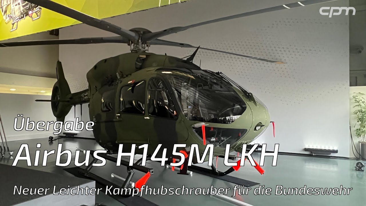 Neuer Leichter Kampfhubschrauber – Übergabe Airbus H145M LKH an die Bundeswehr