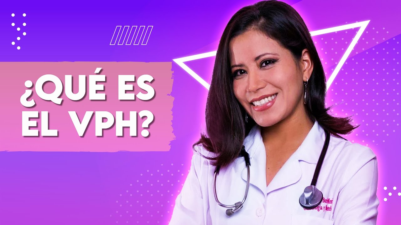 Todo sobre el VPH: Prevenci&oacute;n, Tratamiento y Riesgos | Doctora Flor Barrios