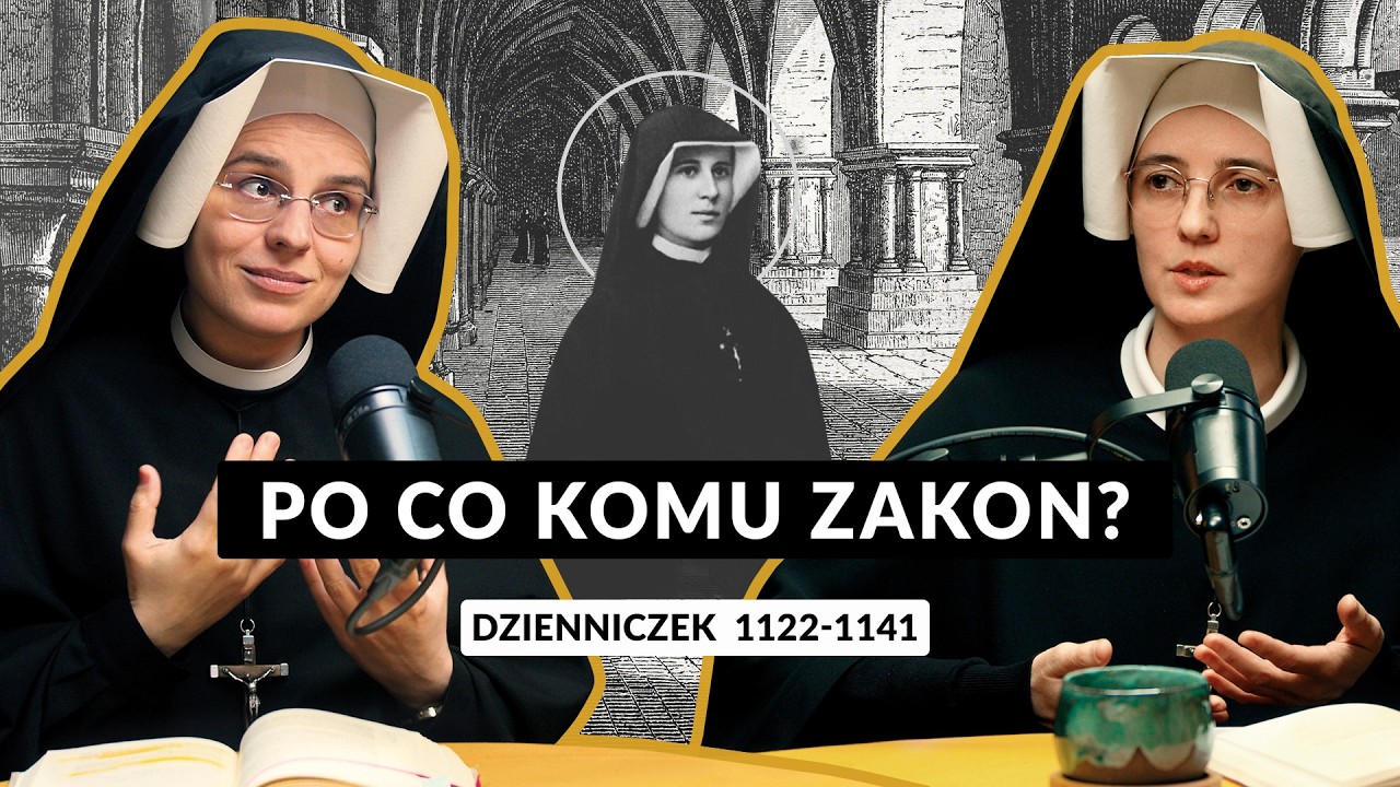 Zeszyty Miłości Pełne [#97] Po co komu zakon? | s. Ewangelista Sobkowicz i s. Gaudia Skass