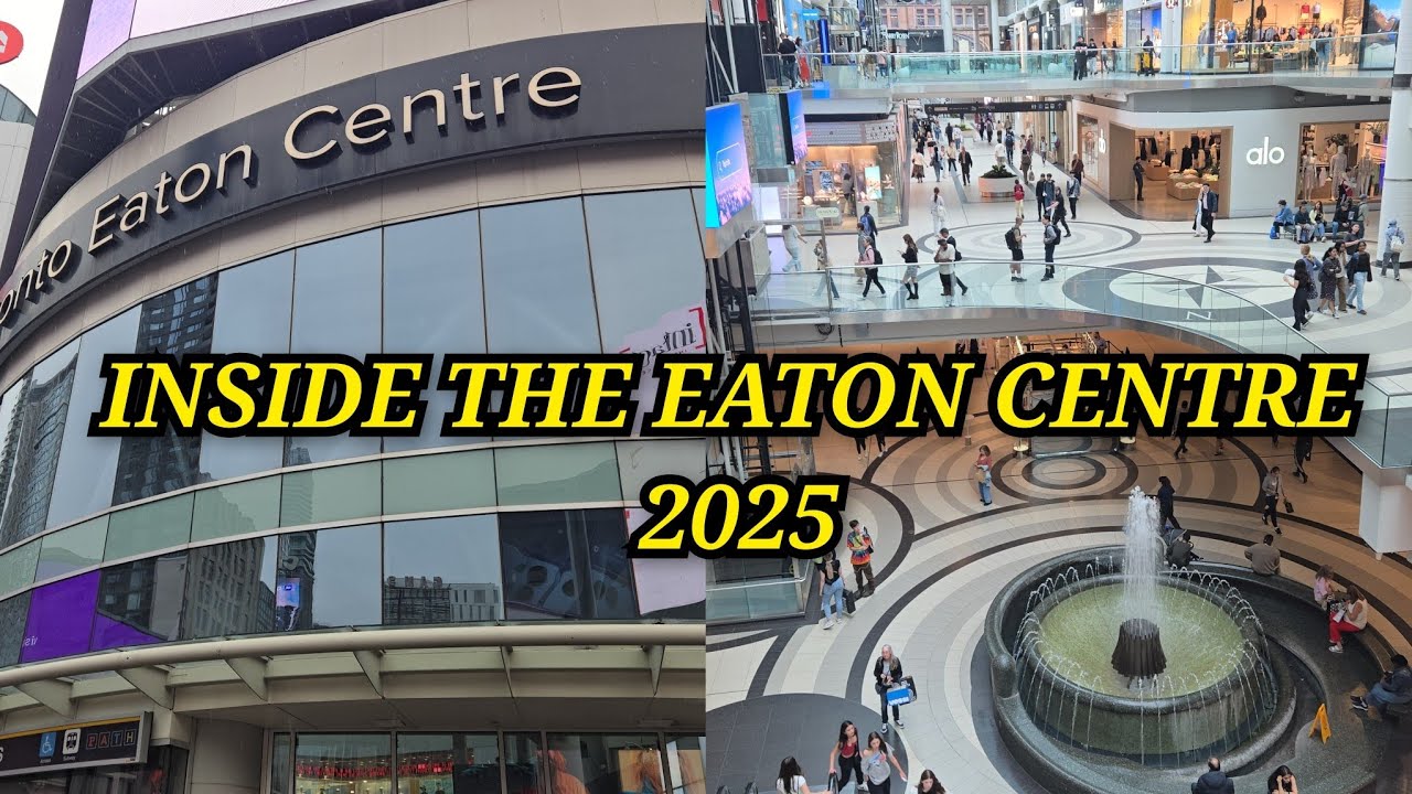Exploring the Eaton Centre: Canada's Busiest Shopping Mall (2025)